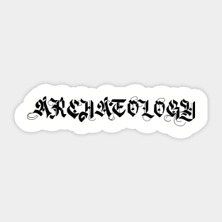 Gothic Archaeology Sticker